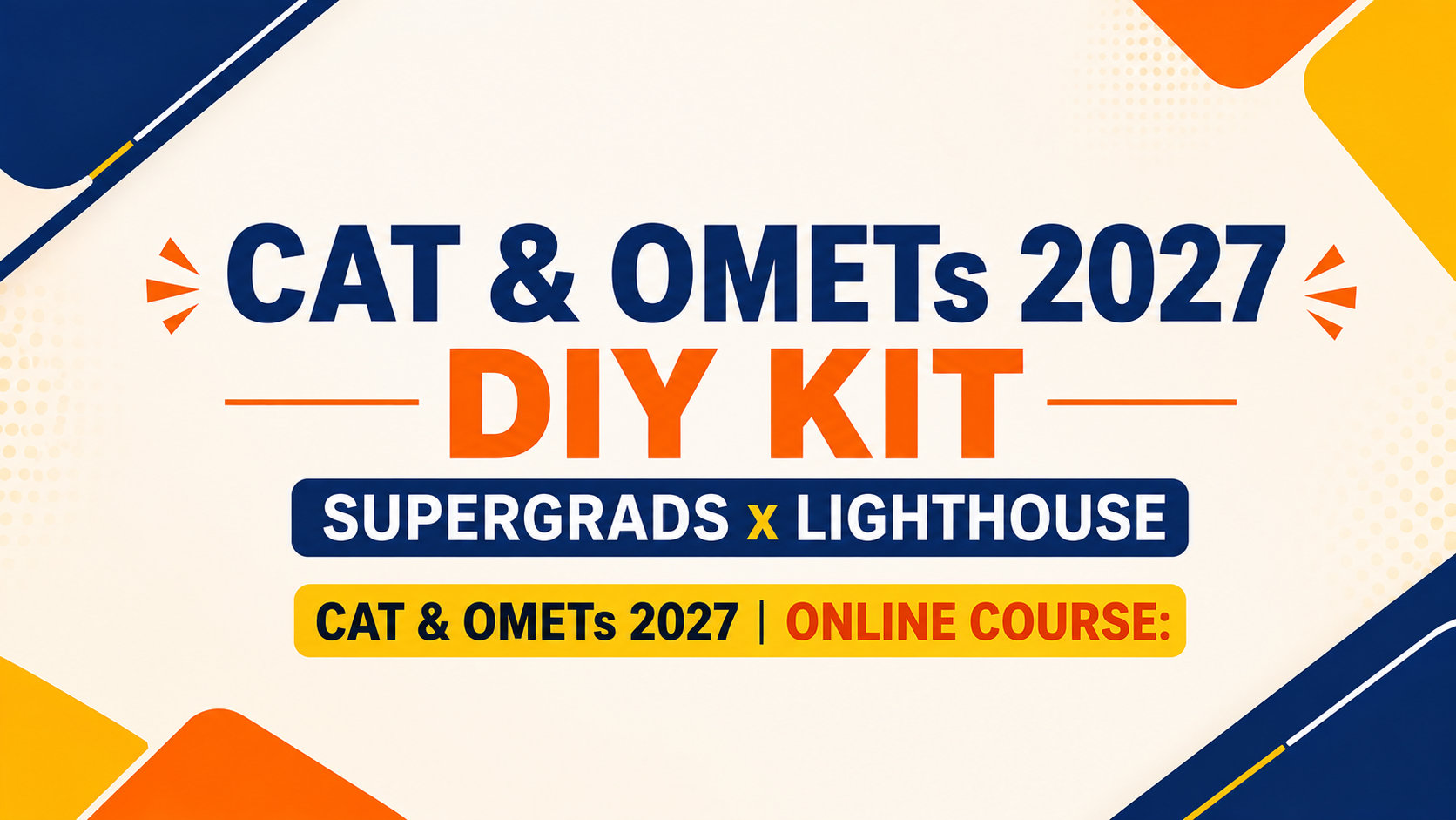 CAT & OMETs 2027 DIY KIT | Supergrads x Lighthouse